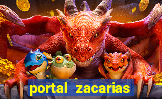 portal zacarias mais de 18